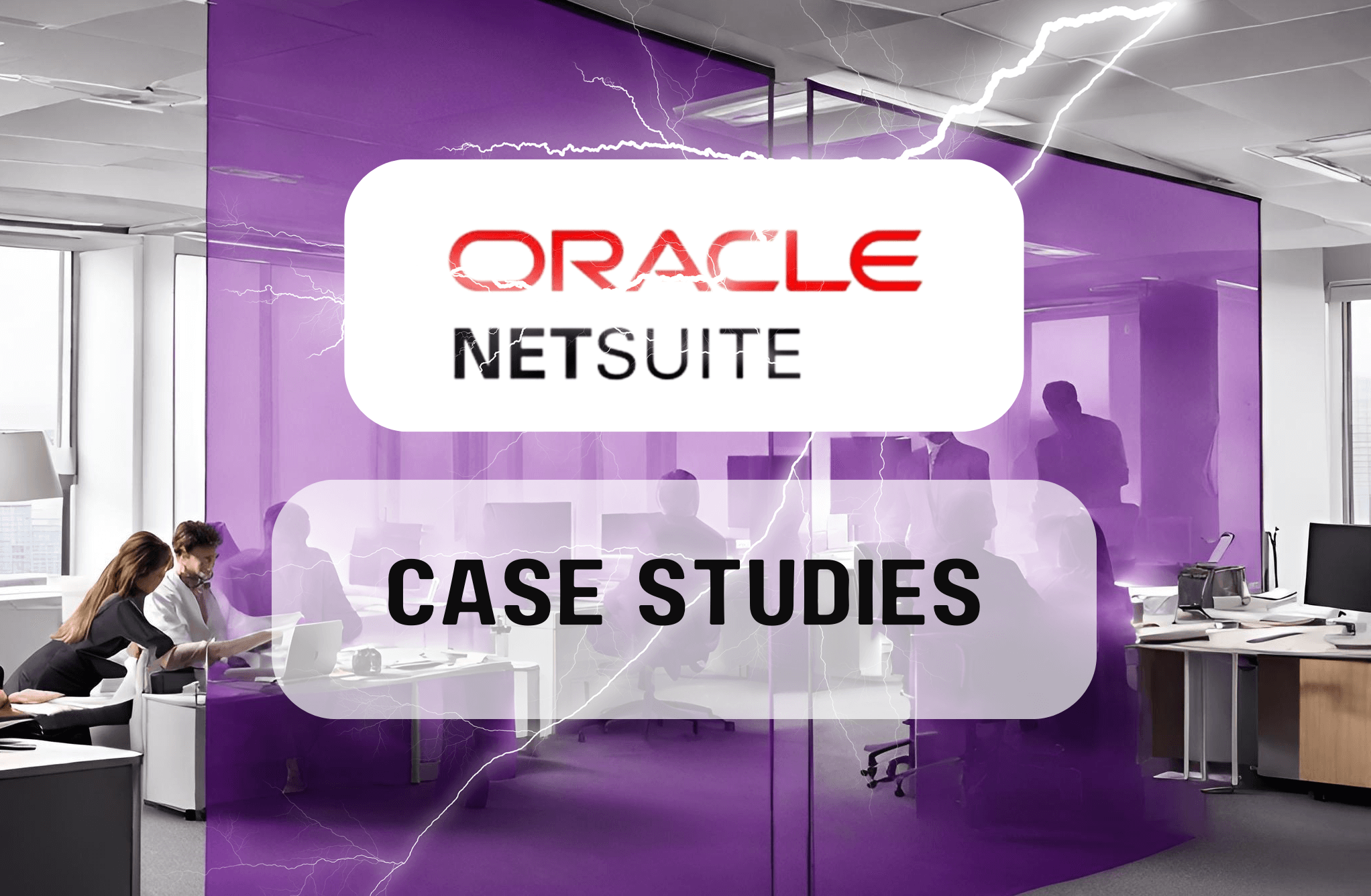 Which companies use NetSuite? 5 NetSuite Case Studies Revealed