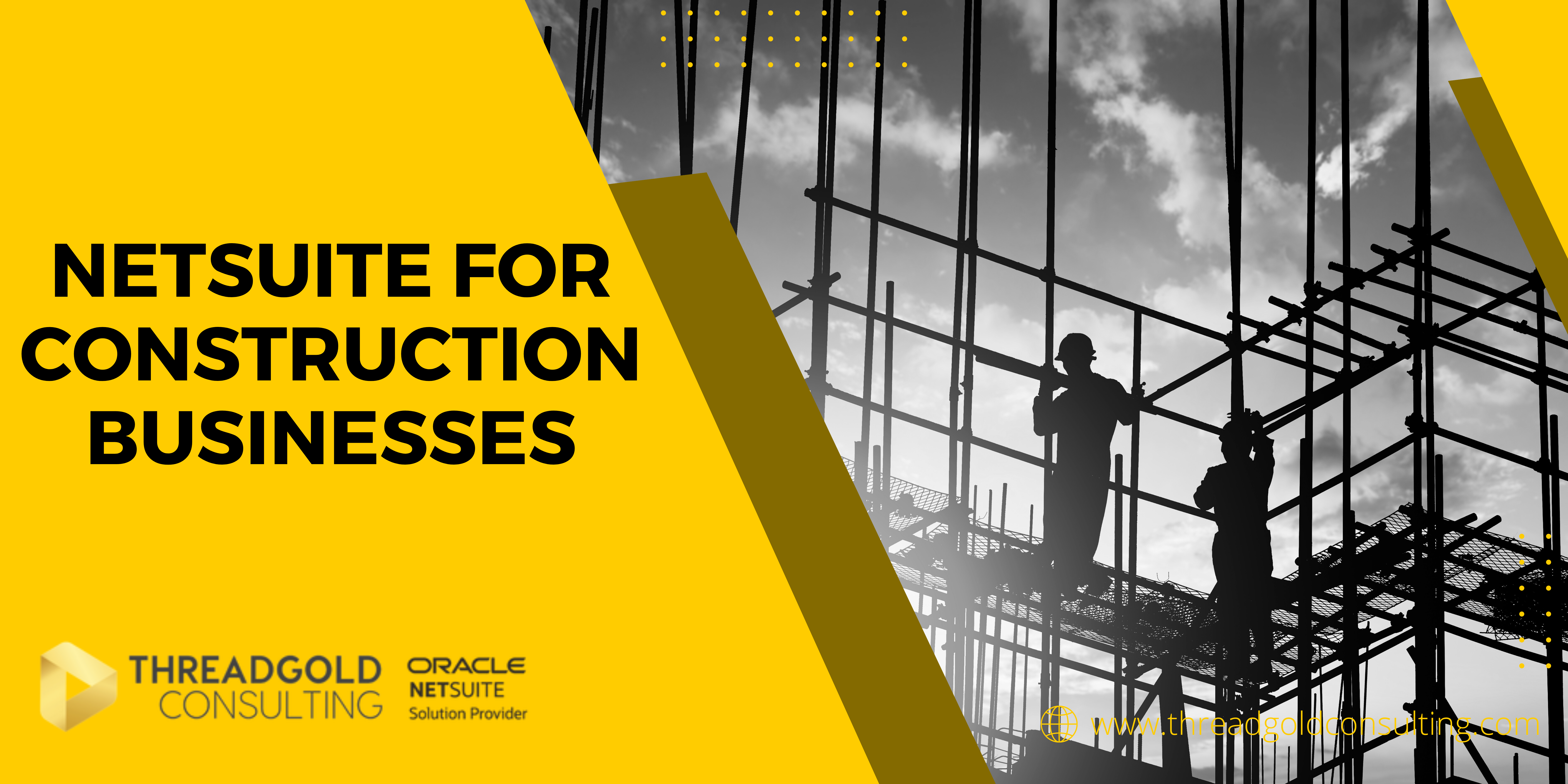 A Guide to NetSuite for Construction Businesses