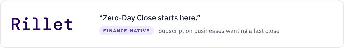 Card: the Rillet logo beside its own headline claim, Zero-Day Close starts here, tagged finance-native and suited to subscription businesses wanting a fast close.